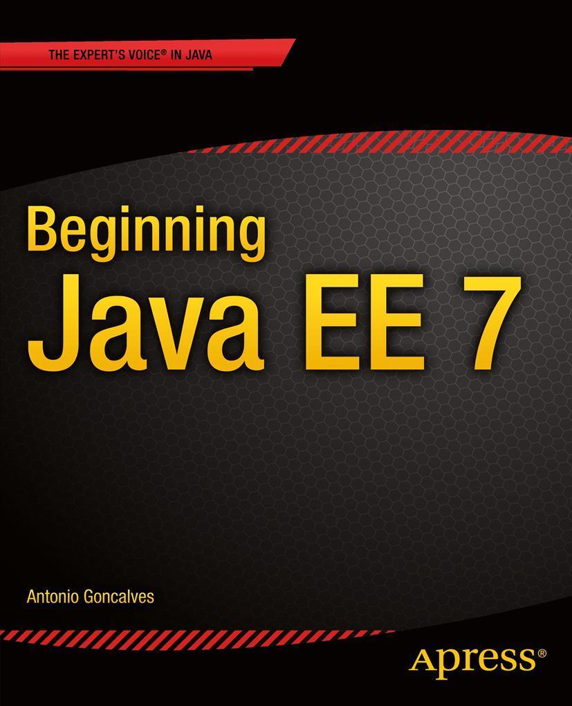 Cover: 9781430246268 | Beginning Java Ee 7 | Antonio Goncalves | Taschenbuch | xxviii | 2013