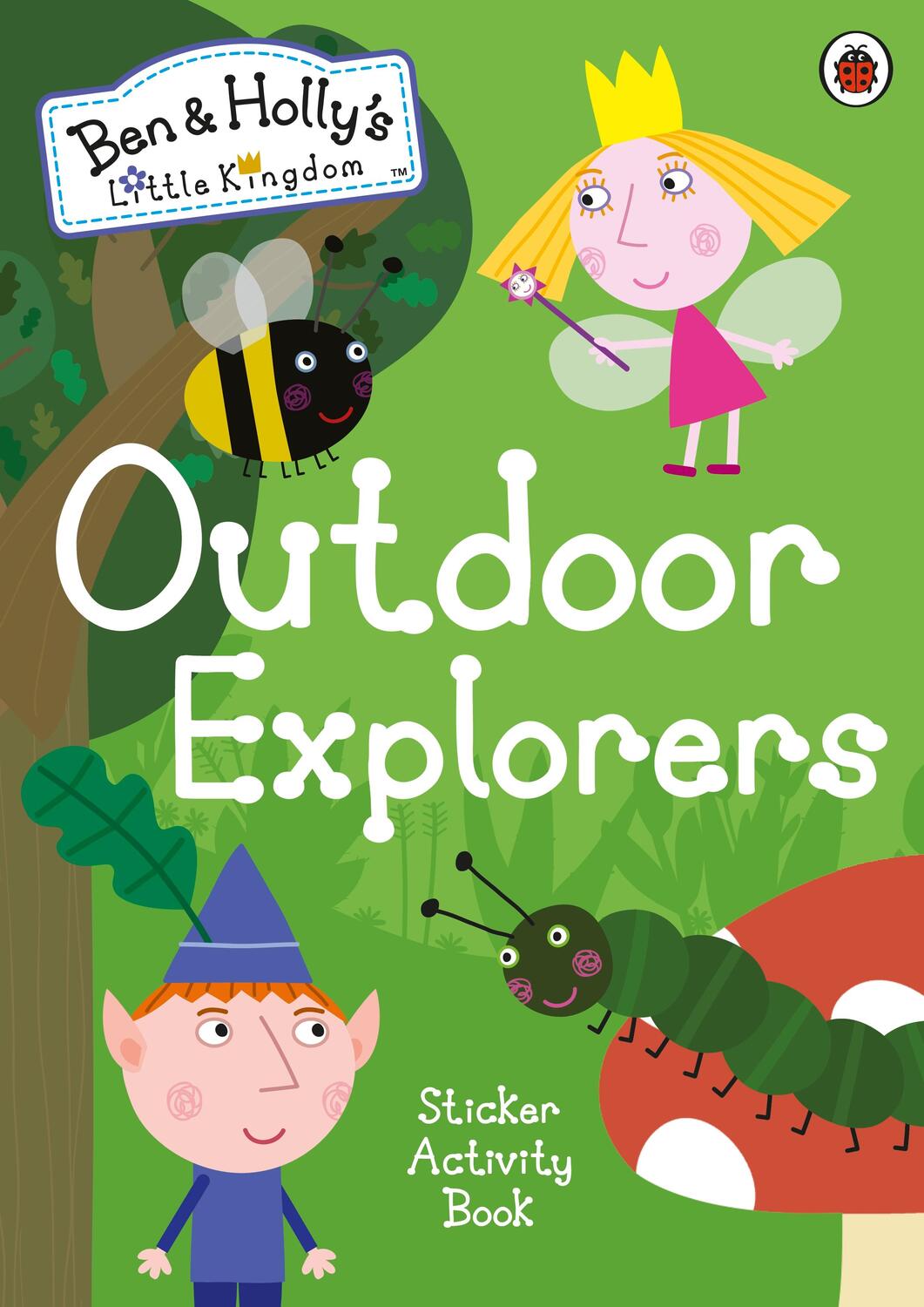Cover: 9780241296035 | Ben and Holly's Little Kingdom: Outdoor Explorers Sticker Activity...