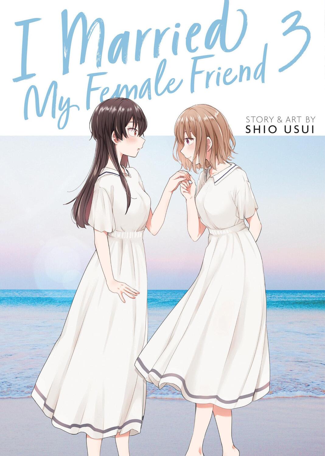 Cover: 9798888438527 | I Married My Female Friend Vol. 3 | Shio Usui | Taschenbuch | Englisch