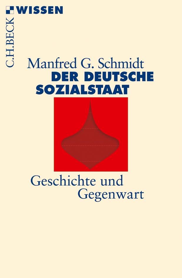 Cover: 9783406640612 | Der deutsche Sozialstaat | Geschichte und Gegenwart | Schmidt | Buch