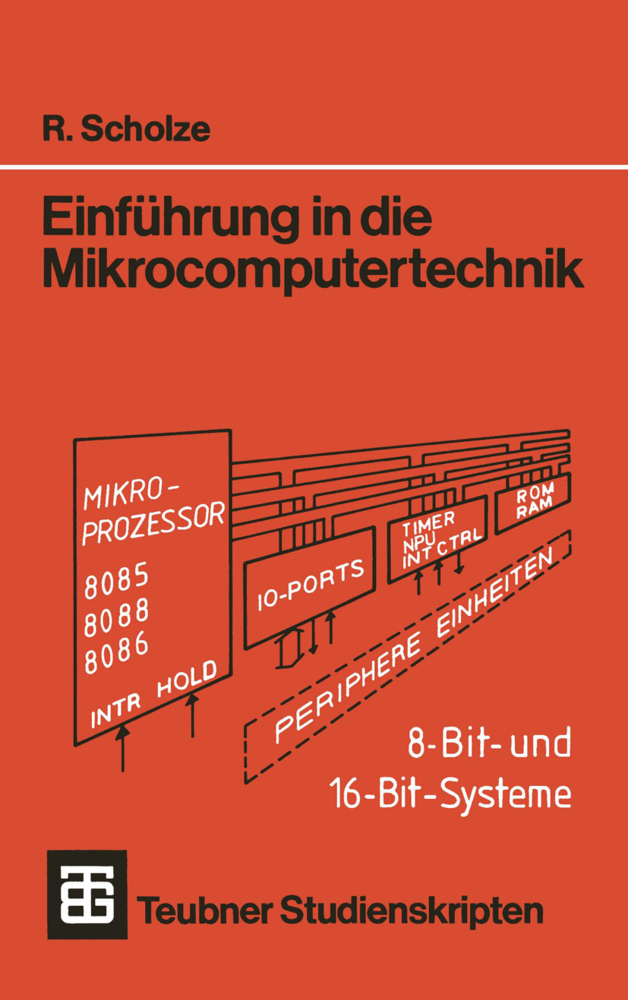 Cover: 9783519301042 | Einführung in die Mikrocomputertechnik | Rainer Scholze | Taschenbuch