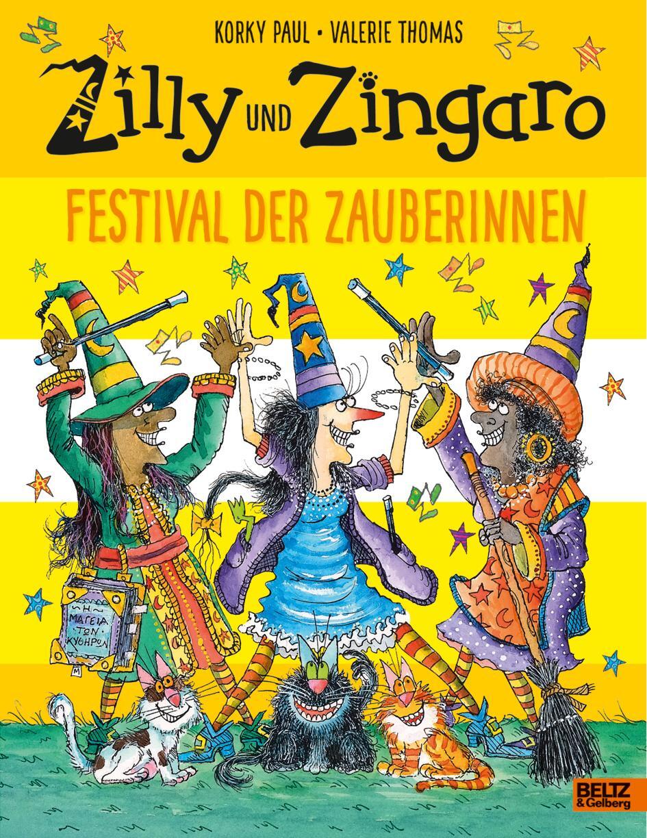 Cover: 9783407757364 | Zilly und Zingaro. Festival der Zauberinnen | Vierfarbiges Bilderbuch