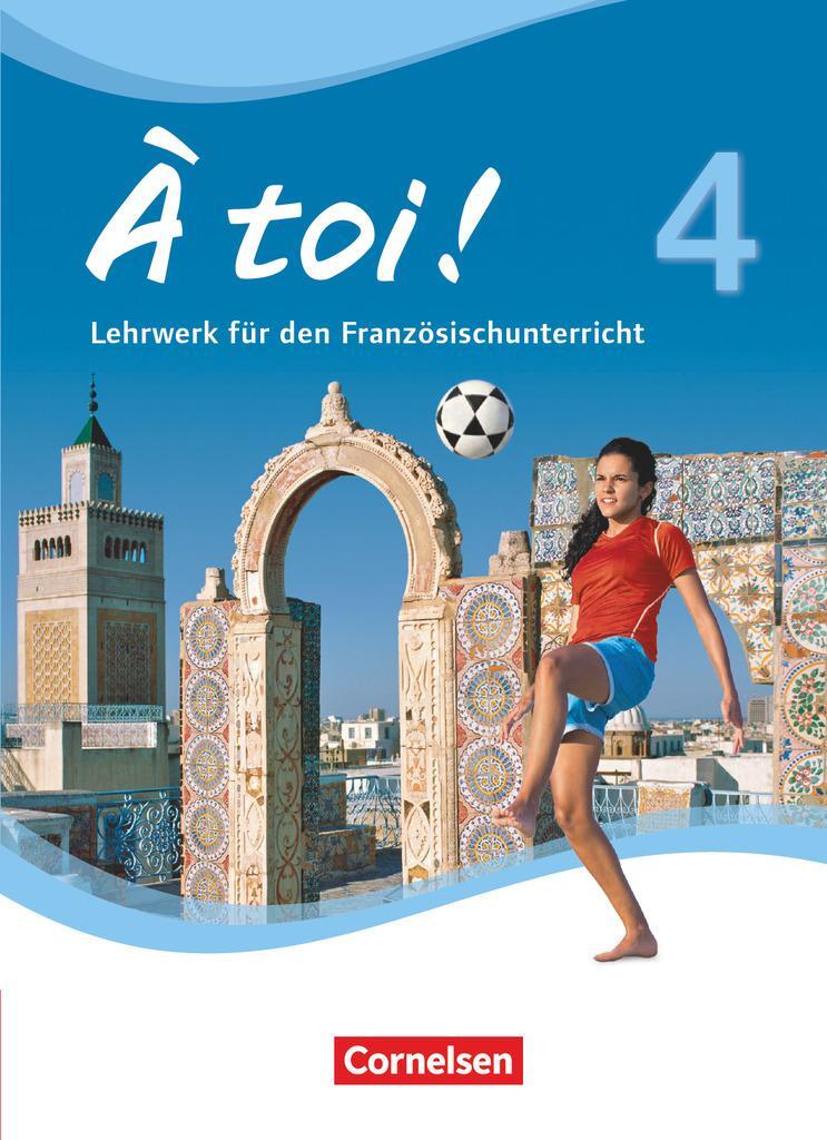 Cover: 9783065204286 | À toi! 04. Schülerbuch | Walpurga Herzog (u. a.) | Buch | À toi !