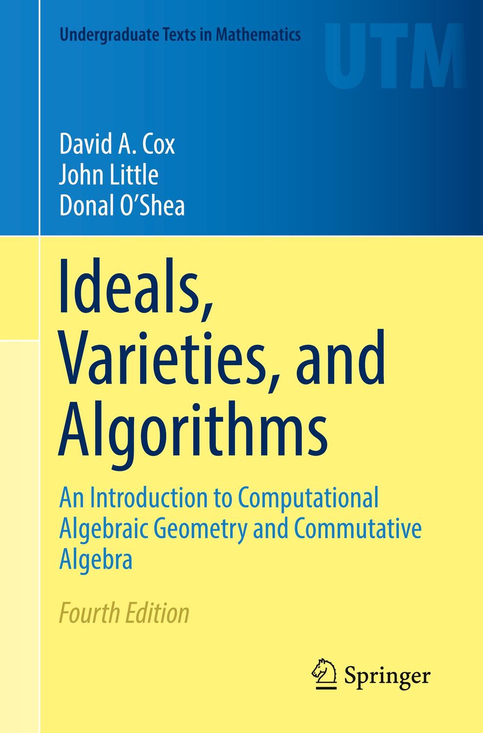 Cover: 9783319374277 | Ideals, Varieties, and Algorithms | David A. Cox (u. a.) | Taschenbuch