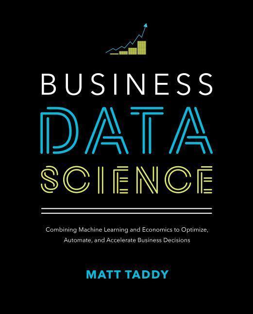 Cover: 9781260452778 | Business Data Science | Matt Taddy | Buch | Gebunden | Englisch | 2019