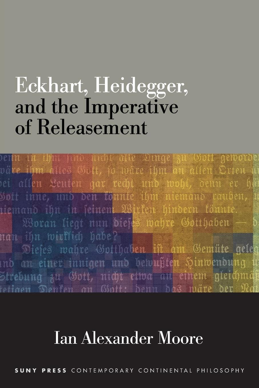 Cover: 9781438476520 | Eckhart, Heidegger, and the Imperative of Releasement | Moore | Buch
