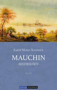 Cover: 9783948490027 | Mauchin - Seefrieden | Mauchin, Teil III | Jakob Maria Soedher | Buch