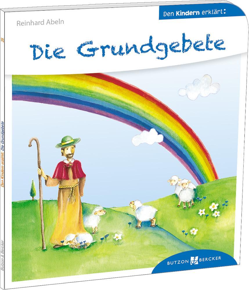 Cover: 9783766630254 | Die Grundgebete den Kindern erklärt | Reinhard Abeln | Taschenbuch
