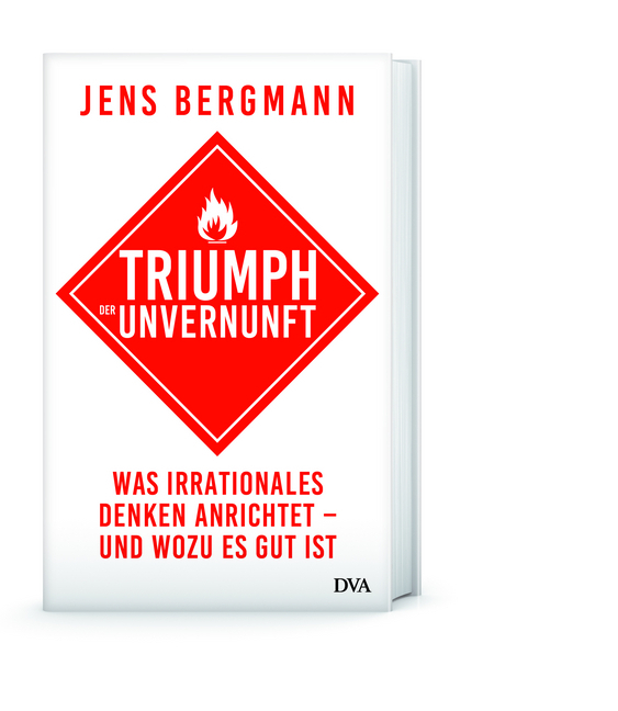 Bild: 9783421048141 | Triumph der Unvernunft | Jens Bergmann | Buch | 2018 | DVA