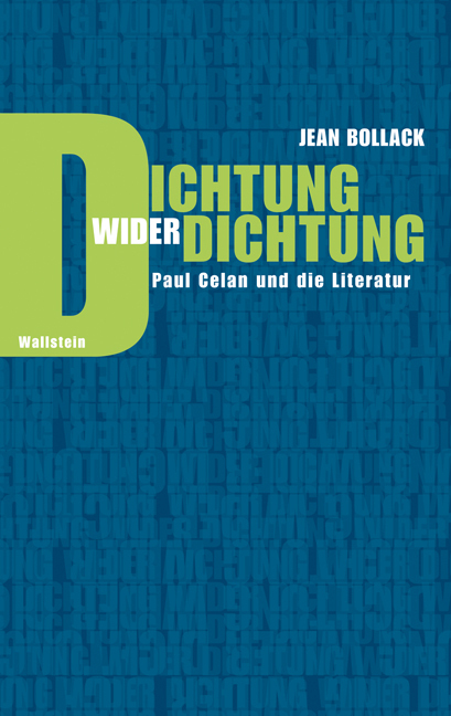 Cover: 9783835300804 | Dichtung wider Dichtung | Paul Celan und die Literatur | Jean Bollack