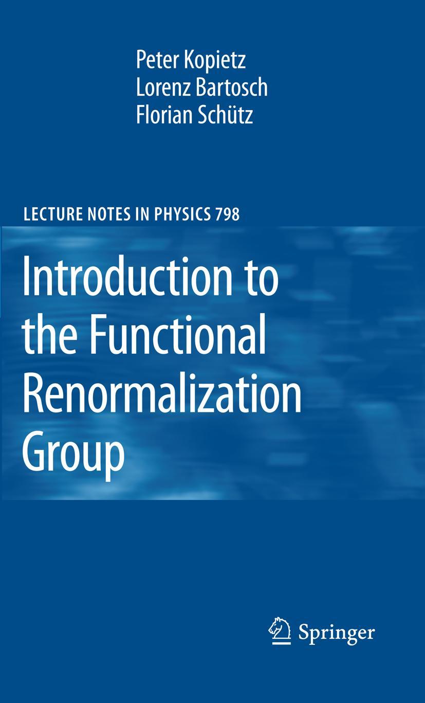 Cover: 9783642050930 | Introduction to the Functional Renormalization Group | Kopietz (u. a.)