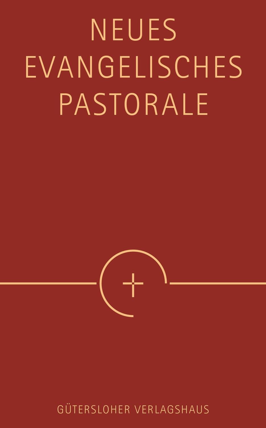 Cover: 9783579061894 | Neues Evangelisches Pastorale | Liturgische Konferenz | Buch | Deutsch
