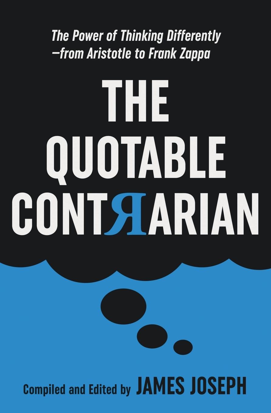 Cover: 9780930251543 | The Quotable Contrarian | James Joseph | Taschenbuch | Englisch | 2020