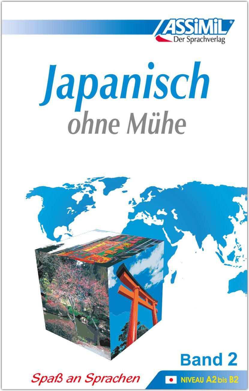 Cover: 9782700501513 | Assimil. Japanisch ohne Mühe 2. Lehrbuch | Catherine Garnier (u. a.)