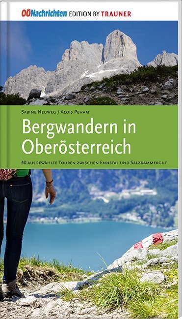 Cover: 9783990334430 | Bergwandern in Oberösterreich | Sabine Neuweg (u. a.) | Buch | 2015