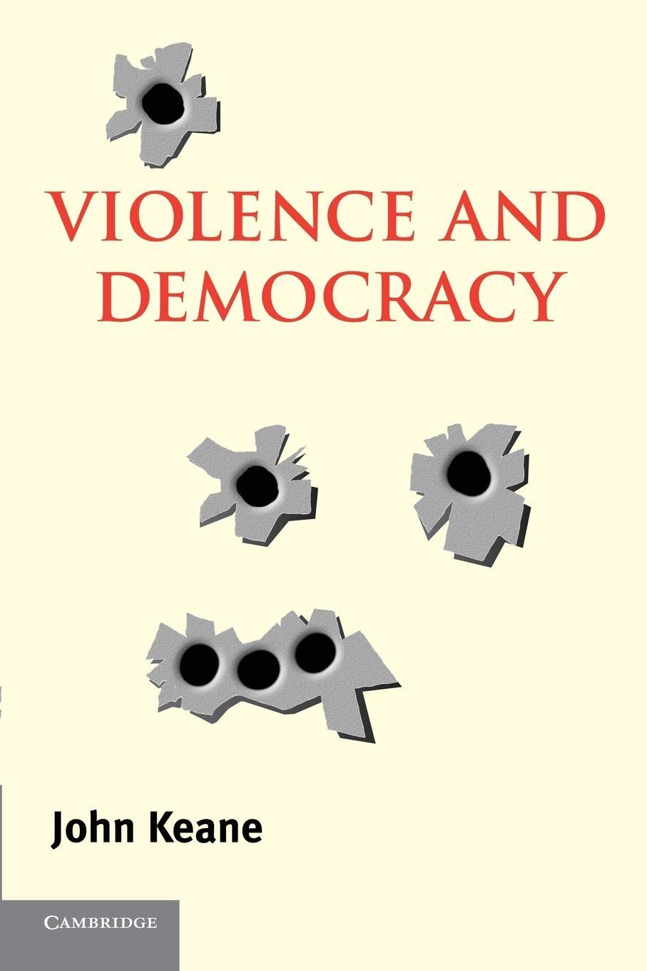 Cover: 9780521545440 | Violence and Democracy | John Keane | Taschenbuch | Paperback | 2014