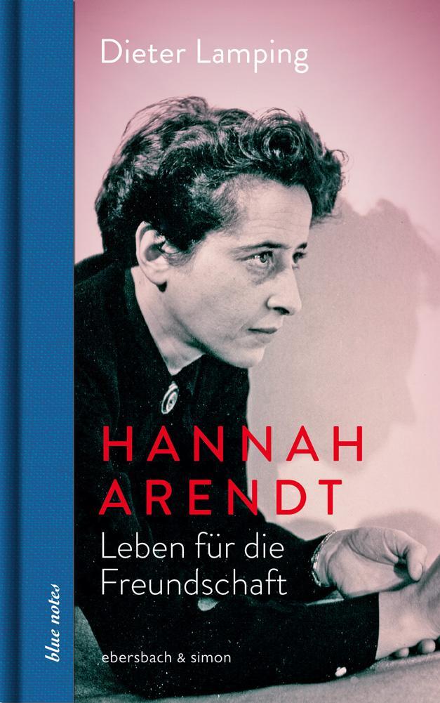 Cover: 9783869152707 | Hannah Arendt. Leben für die Freundschaft | Leben für die Freundschaft