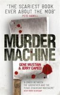 Cover: 9780091941123 | Murder Machine | Gene Mustain (u. a.) | Taschenbuch | Englisch | 2013