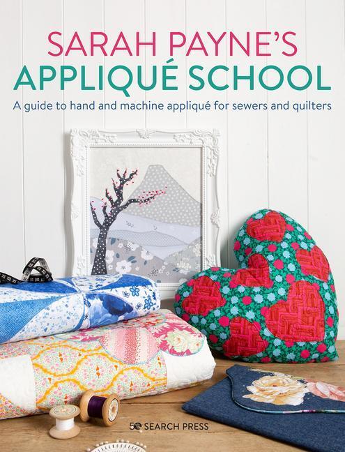 Cover: 9781782219378 | Sarah Payne's Applique School | Sarah Payne | Taschenbuch | Englisch