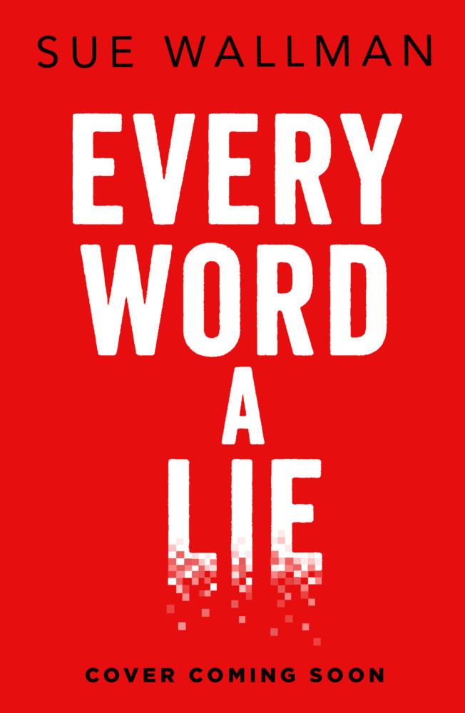 Cover: 9780702324062 | Every Word a Lie | Sue Wallman | Taschenbuch | Englisch | 2023