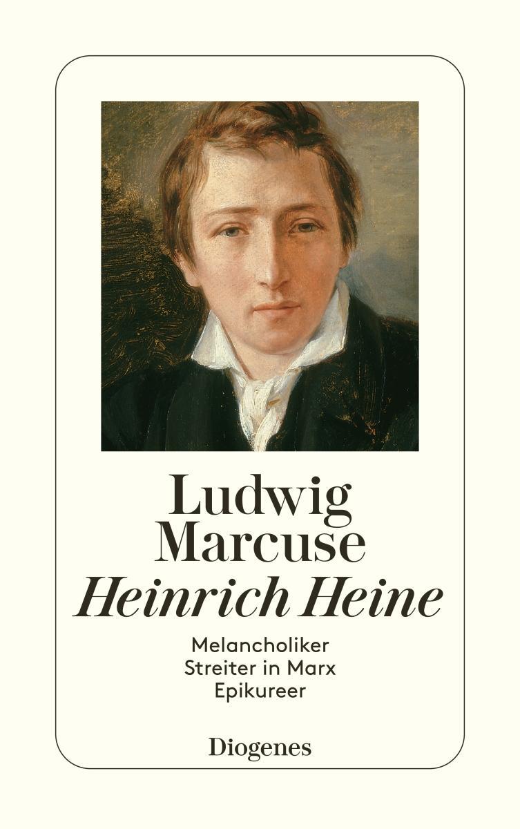 Cover: 9783257202588 | Heinrich Heine | Melancholiker, Streiter in Marx, Epikureer | Marcuse