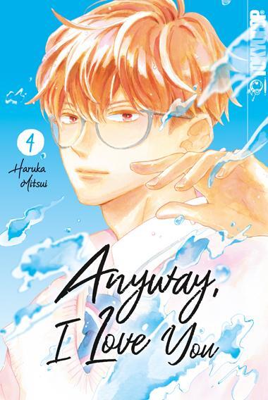Cover: 9783842083646 | Anyway, I Love You 04 | Haruka Mitsui | Taschenbuch | 160 S. | Deutsch