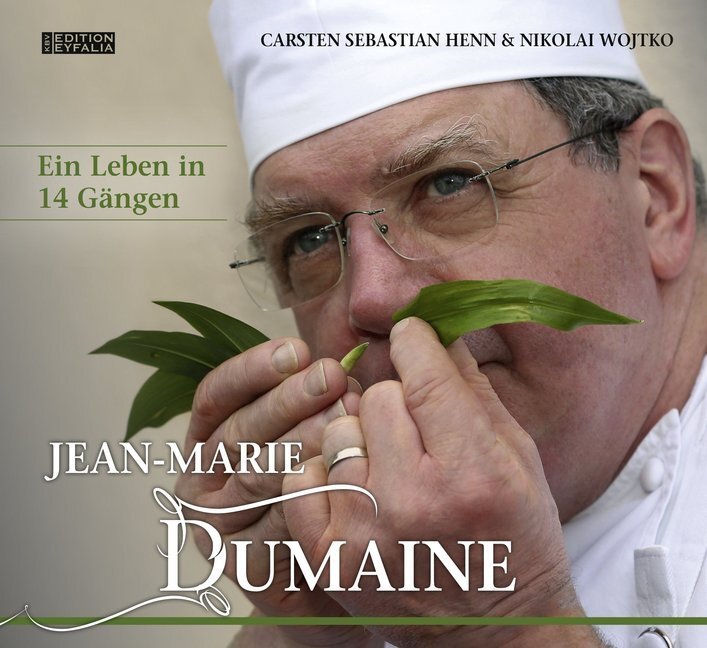 Cover: 9783954415083 | Jean-Marie Dumaine - Ein Leben in 14 Gängen | Eine Kochbiografie | KBV