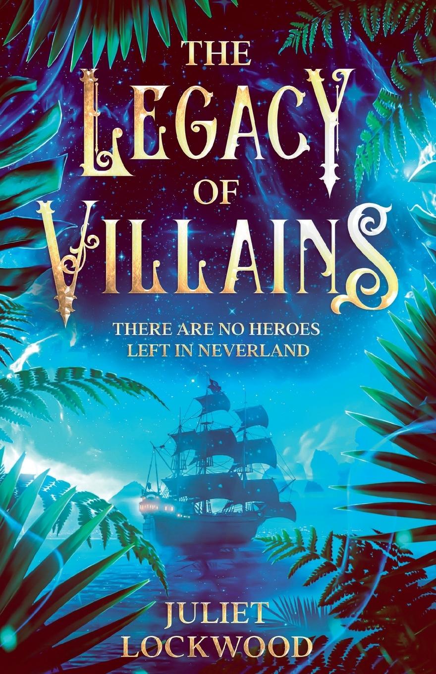 Cover: 9781738811601 | The Legacy of Villains | Juliet Lockwood | Taschenbuch | Englisch