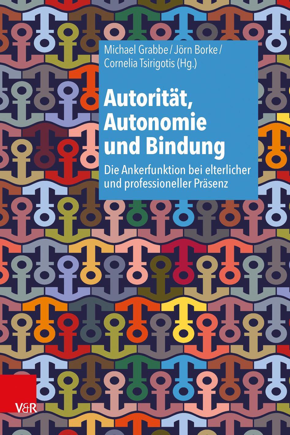 Cover: 9783525462690 | Autorität, Autonomie und Bindung | Michael Grabbe (u. a.) | Buch
