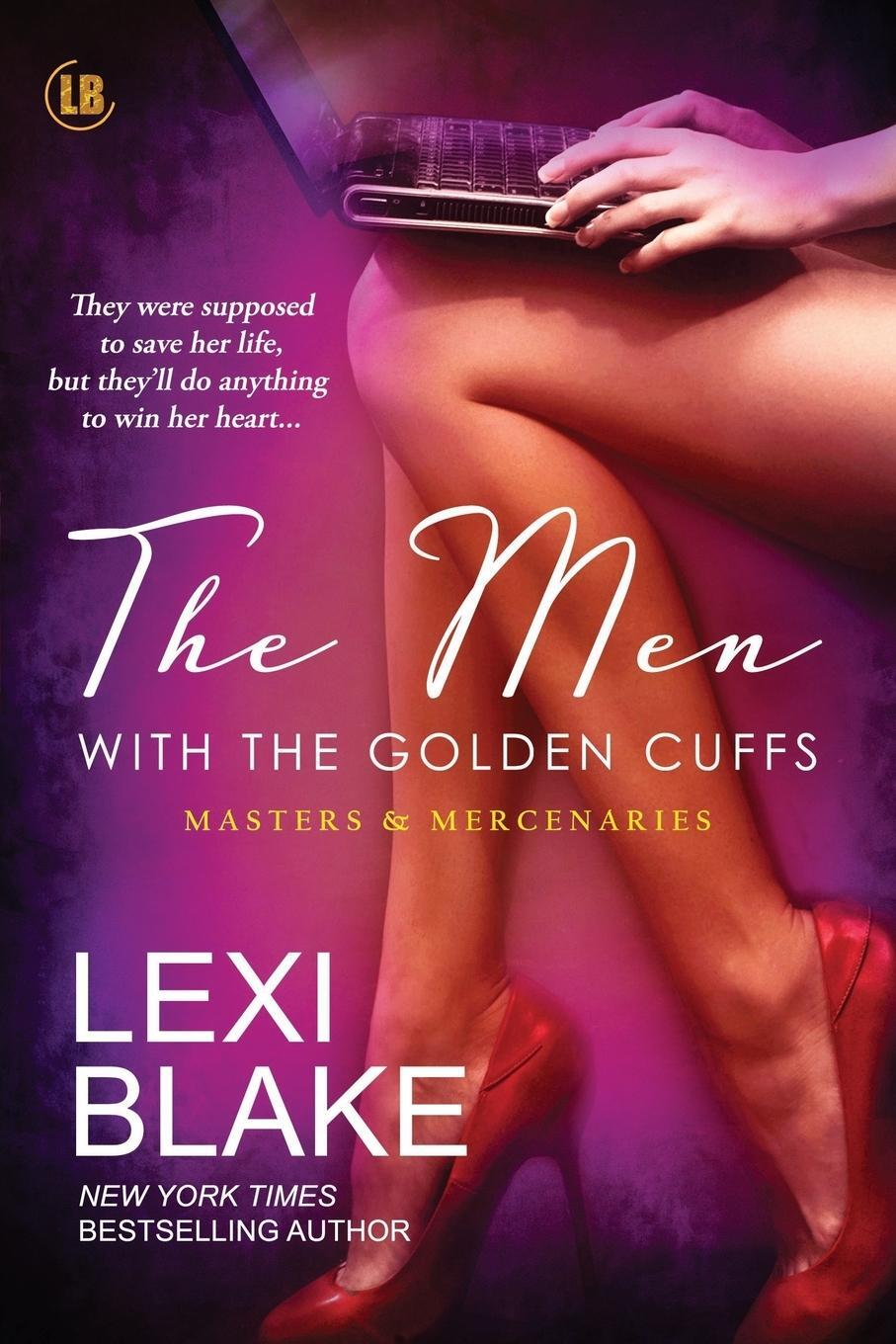 Cover: 9781937608934 | The Men with the Golden Cuffs | Blake Lexi | Taschenbuch | Paperback