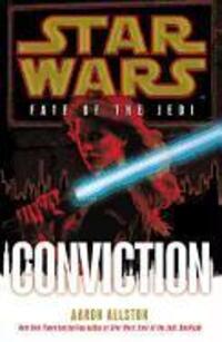 Cover: 9780099542773 | Star Wars: Fate of the Jedi: Conviction | Aaron Allston | Taschenbuch