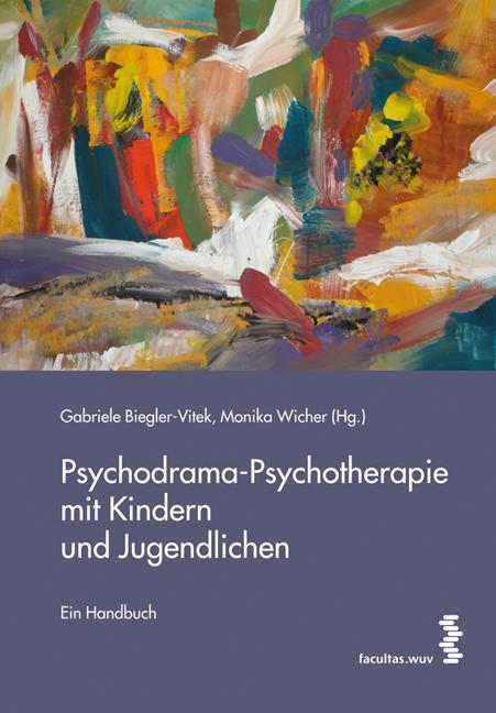 Cover: 9783708911281 | Psychodrama-Psychotherapie mit Kindern und Jugendlichen | Ein Handbuch