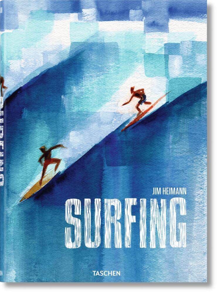 Cover: 9783836583282 | Surfing. 1778-Today | Jim Heimann | Buch | 512 S. | Englisch | 2023