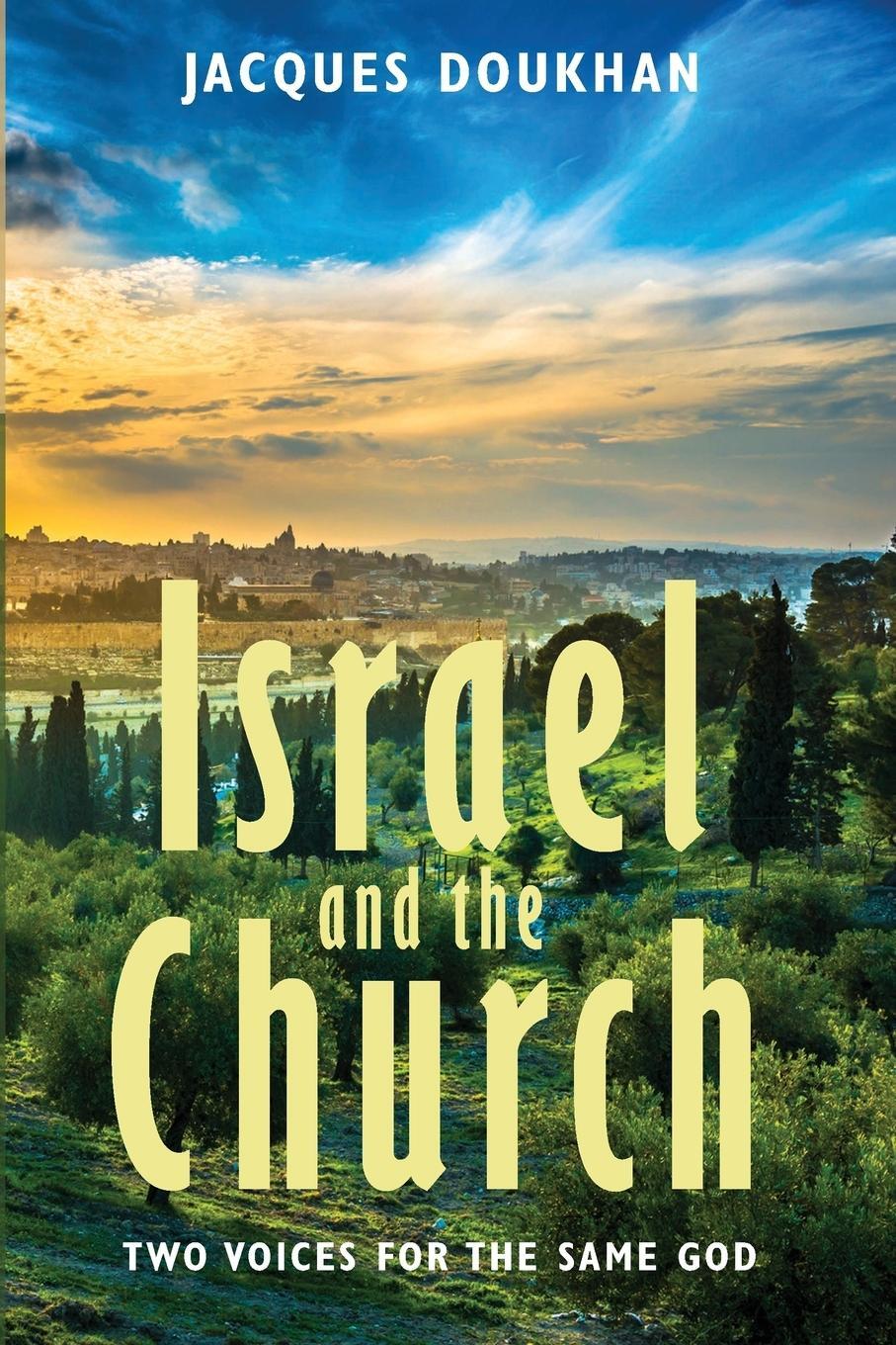 Cover: 9781532649868 | Israel and the Church | Jacques Doukhan | Taschenbuch | Paperback