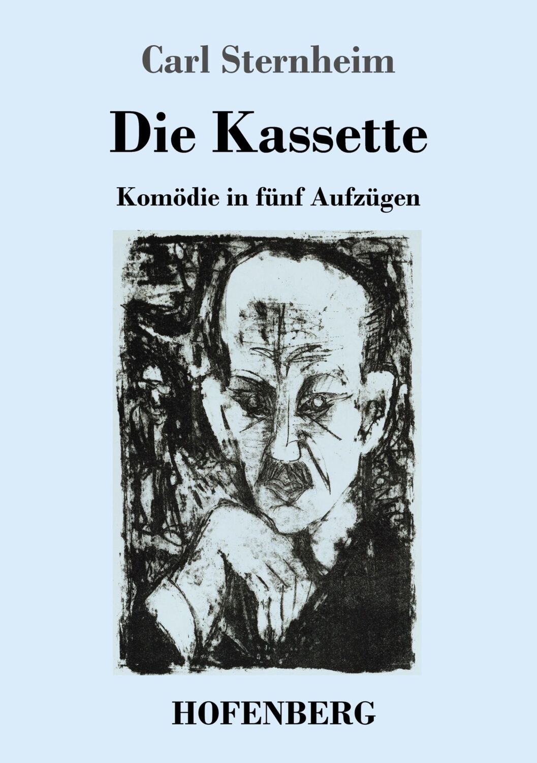 Cover: 9783743731554 | Die Kassette | Komödie in fünf Aufzügen | Carl Sternheim | Taschenbuch