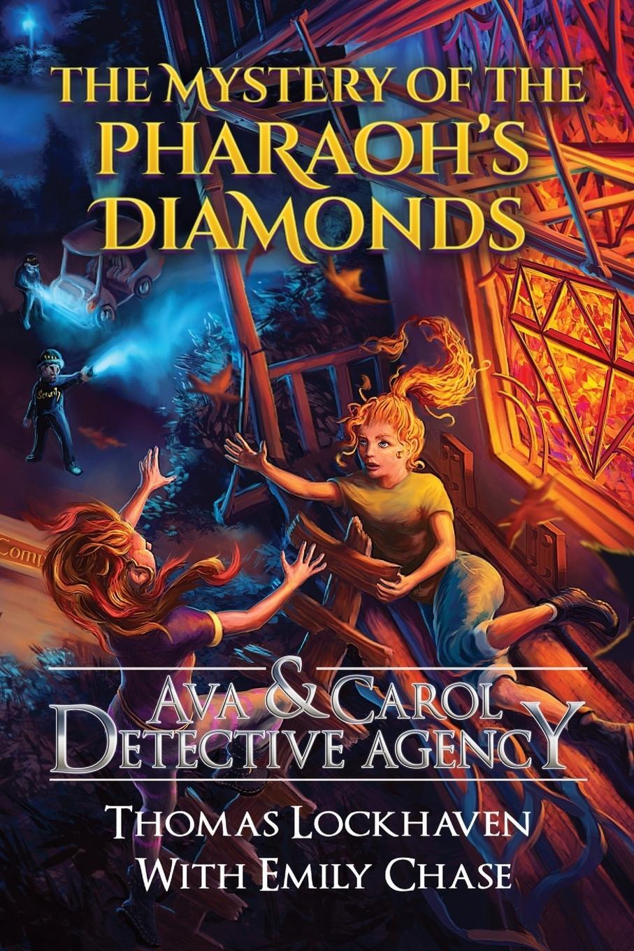 Cover: 9781947744127 | Ava &amp; Carol Detective Agency | The Mystery of the Pharaoh's Diamonds