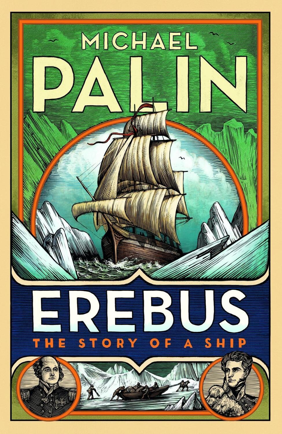 Cover: 9781784758578 | Erebus: The Story of a Ship | Michael Palin | Taschenbuch | XVIII