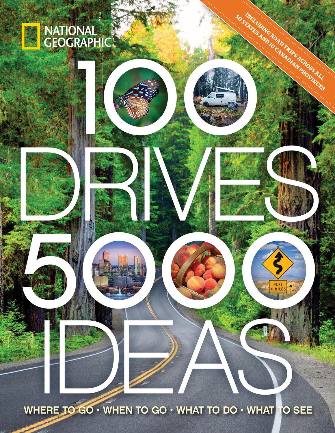 Cover: 9781426220906 | 100 Drives, 5,000 Ideas: Where to Go, When to Go, What to Do, What...
