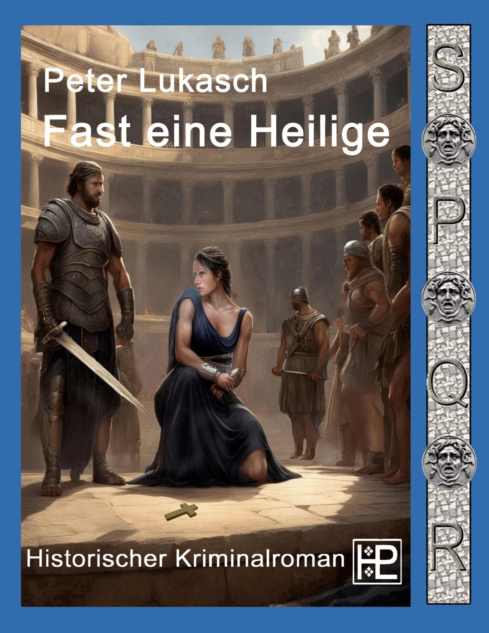 Cover: 9783769356267 | Fast eine Heilige | Ein Fall für Spurius Pomponius 8 | Peter Lukasch