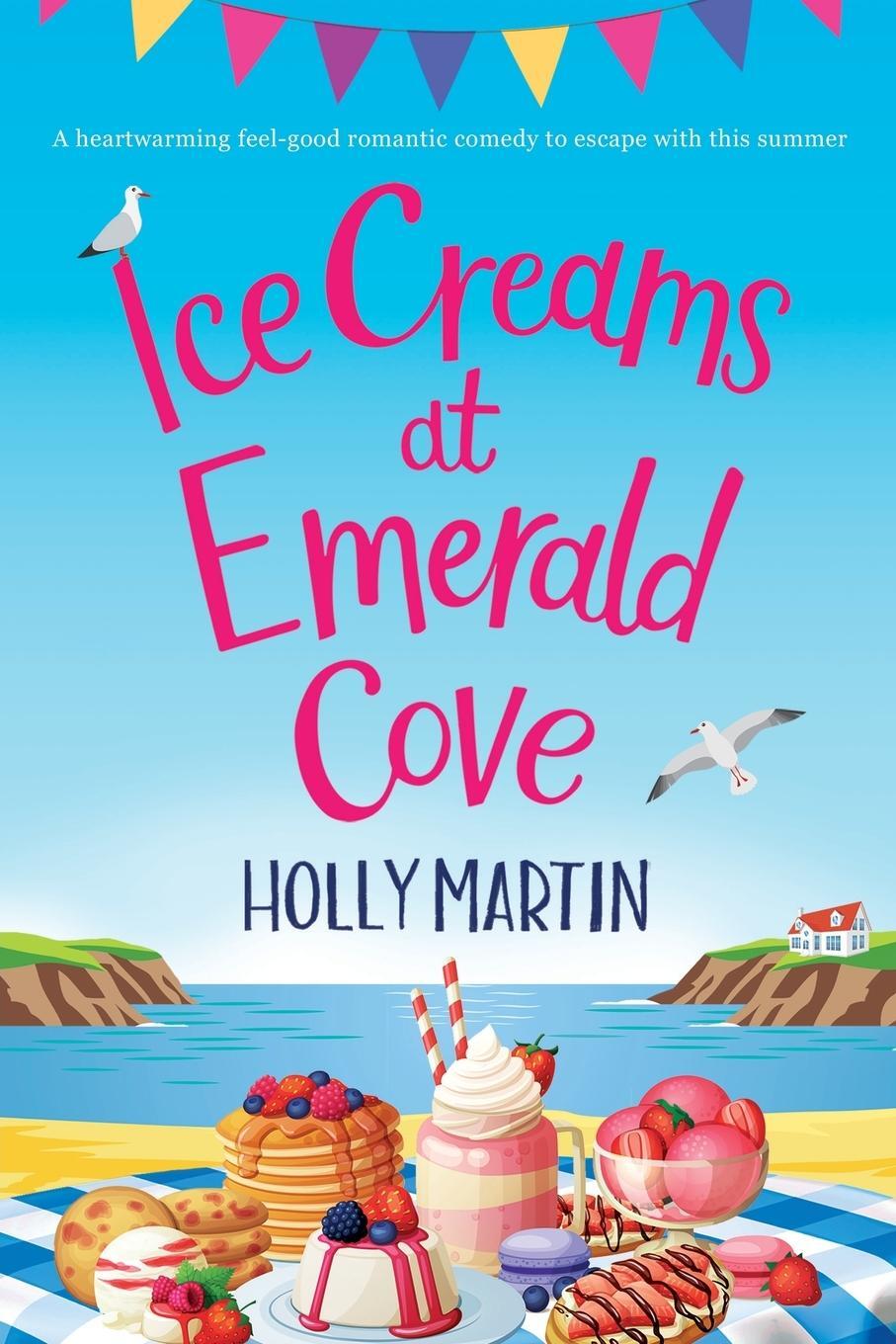 Cover: 9781913616212 | Ice Creams at Emerald Cove | Large Print edition | Holly Martin | Buch