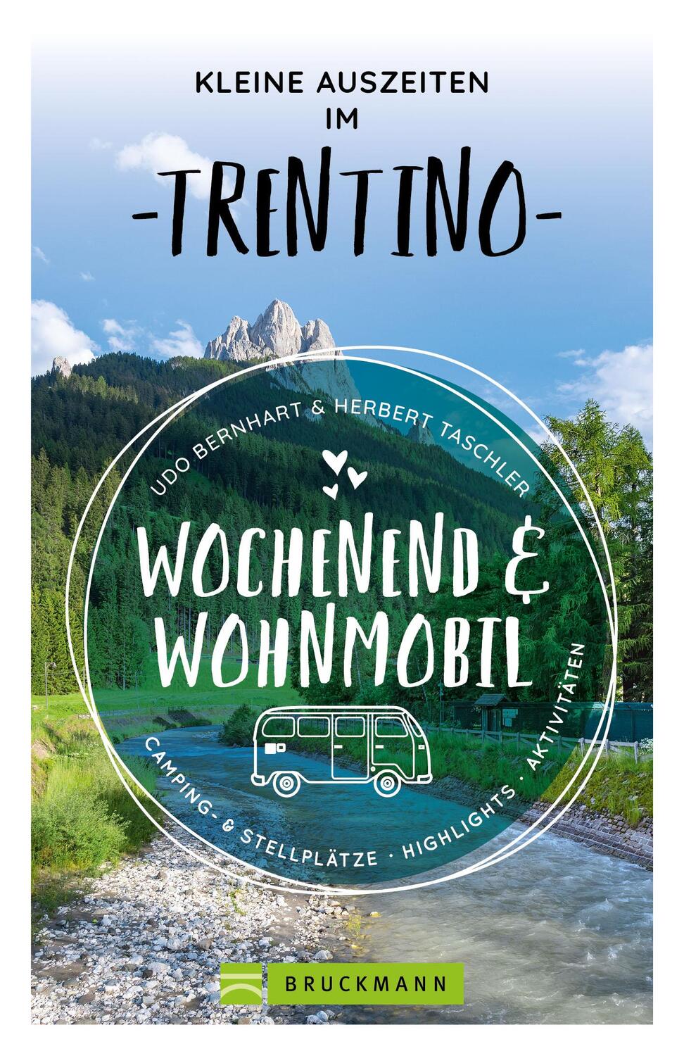 Cover: 9783734327162 | Kleine Auszeiten im Trentino Wochenend &amp; Wohnmobil | Bernhart (u. a.)