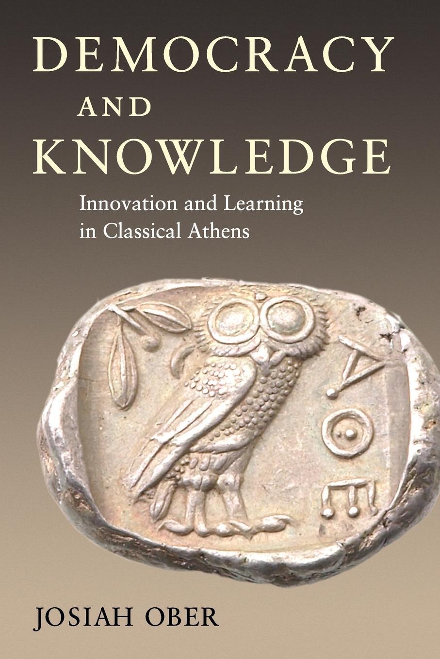 Cover: 9780691146249 | Democracy and Knowledge | Innovation and Learning in Classical Athens