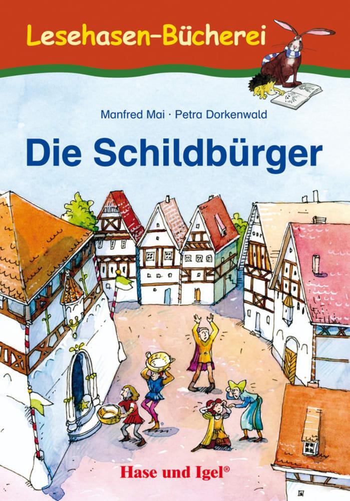 Cover: 9783867607353 | Die Schildbürger | Alfred Mai | Buch | Lesehasen-Bücherei | 64 S.