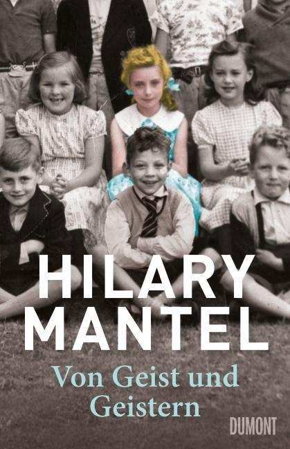 Cover: 9783832197698 | Von Geist und Geistern | Autobiografie | Hilary Mantel | Buch | 240 S.