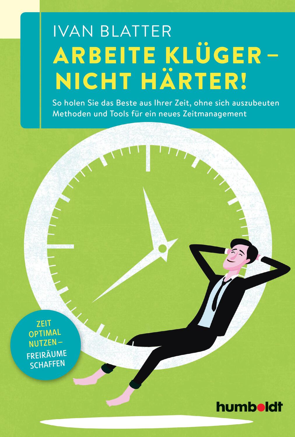 Cover: 9783842642096 | Arbeite klüger - nicht härter! | Ivan Blatter | Taschenbuch | Deutsch