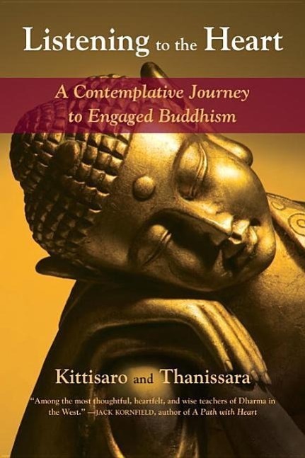 Cover: 9781583948392 | Listening to the Heart: A Contemplative Journey to Engaged Buddhism