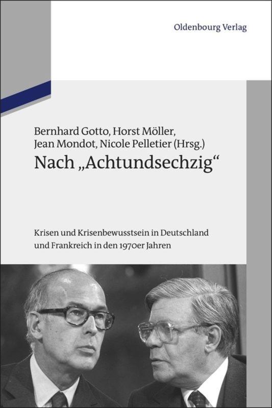 Cover: 9783486721959 | Nach "Achtundsechzig" | Bernhard Gotto (u. a.) | Taschenbuch | ISSN