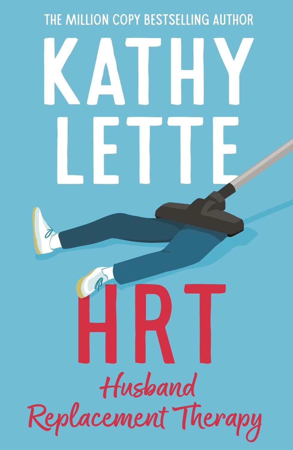 Cover: 9781035906338 | HRT: Husband Replacement Therapy | Kathy Lette | Taschenbuch | 2025