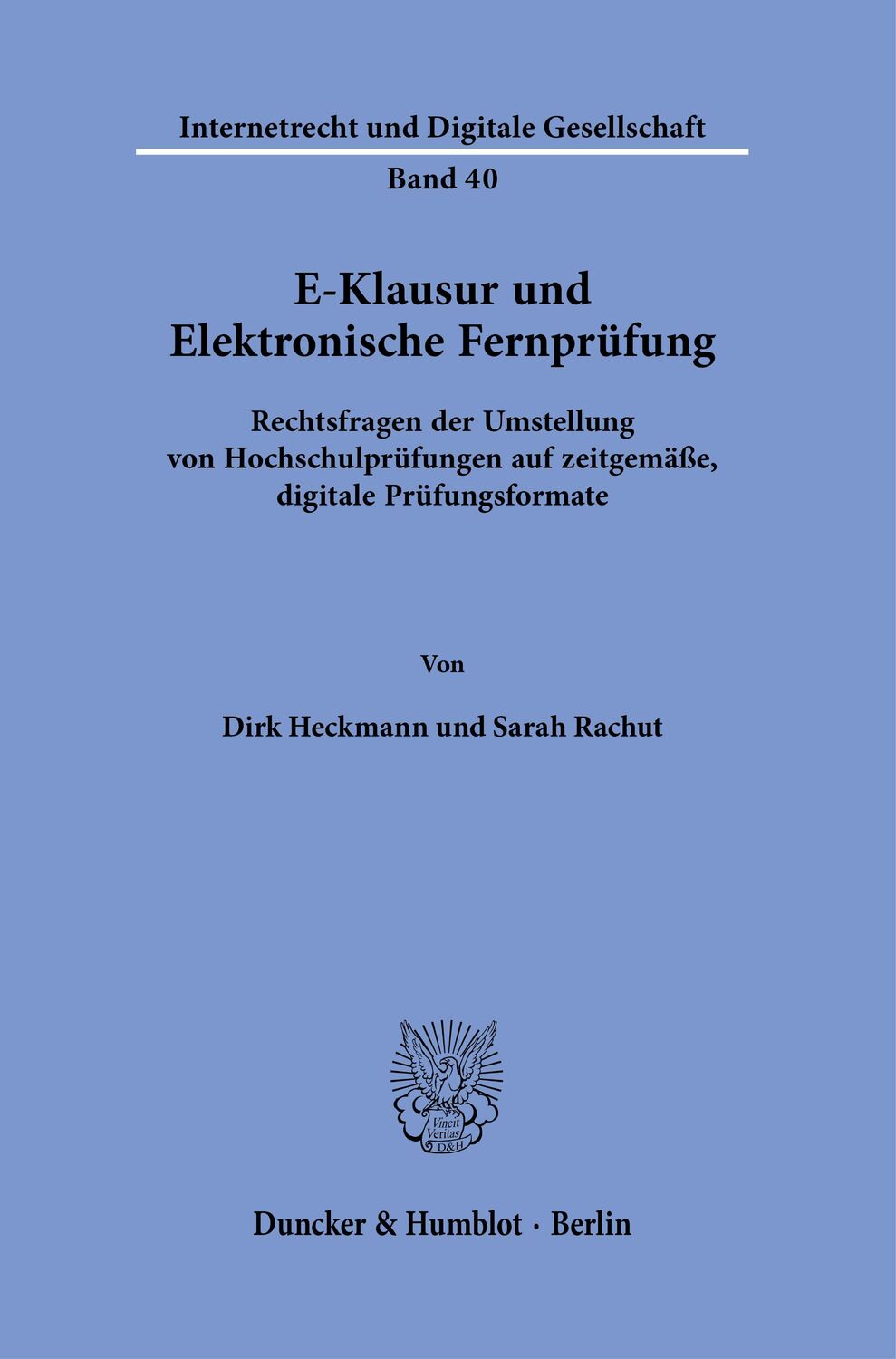 Cover: 9783428155088 | E-Klausur und Elektronische Fernprüfung. | Dirk Heckmann (u. a.)