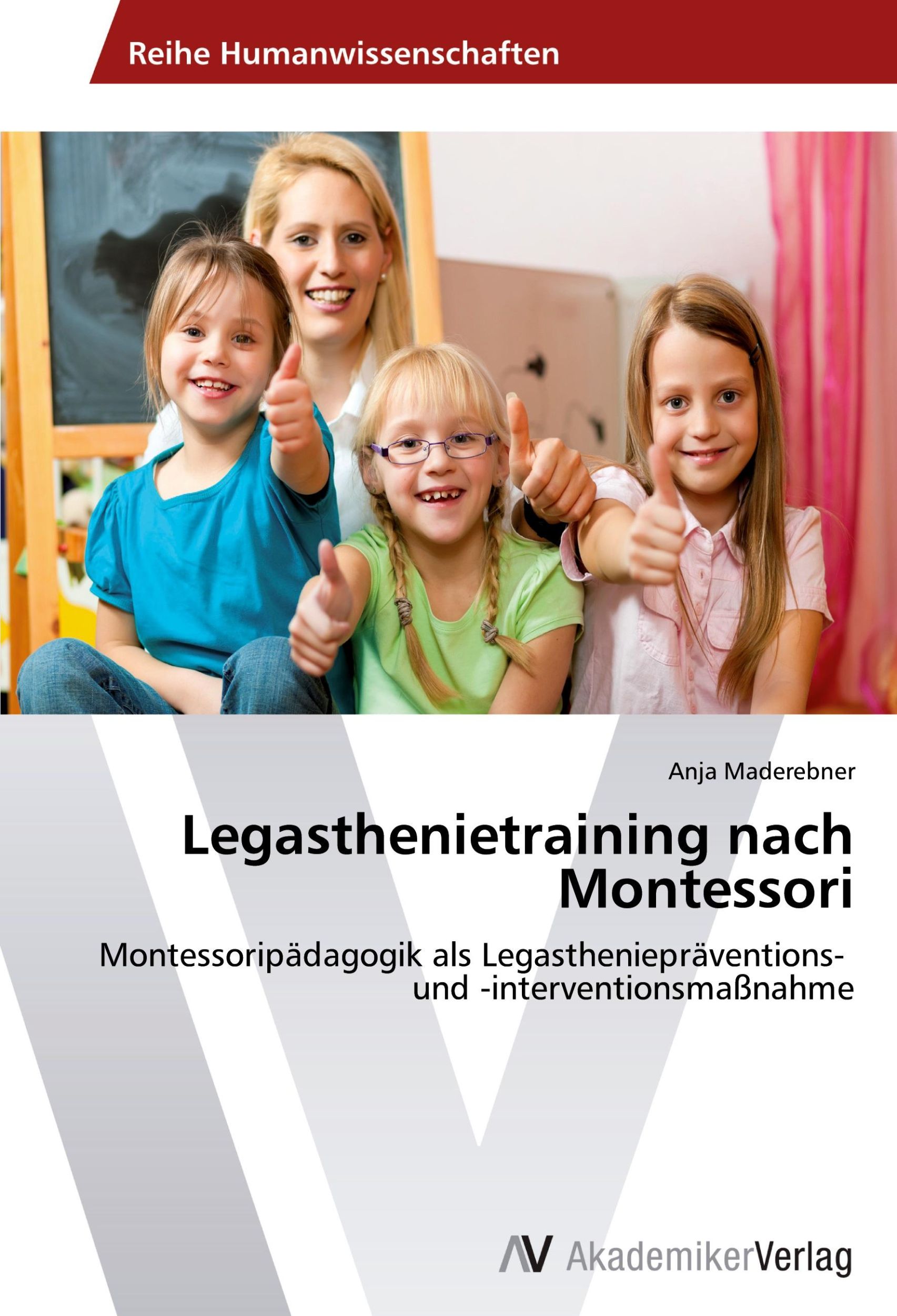 Cover: 9783639466799 | Legasthenietraining nach Montessori | Anja Maderebner | Taschenbuch